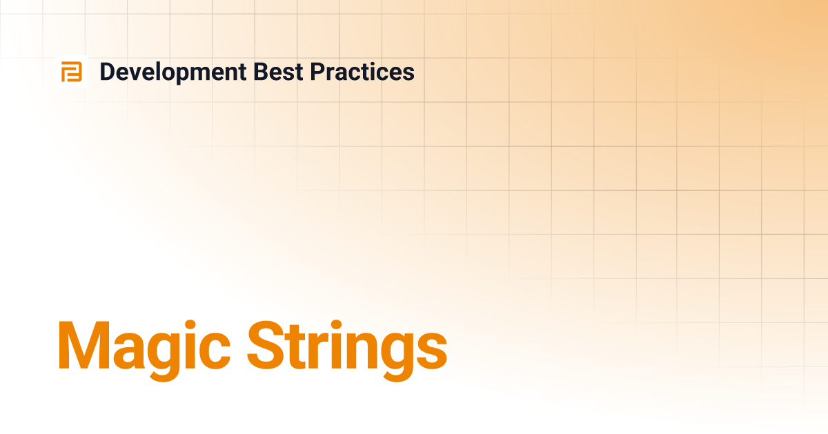 Magic Strings | Development Best Practices